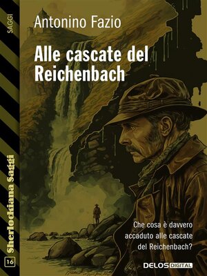 cover image of Alle cascate del Reichenbach